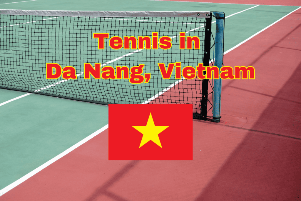 Tennis Courts and Pickleball in Da Nang, Vietnam